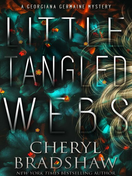 Title details for Little Tangled Webs by Cheryl Bradshaw - Wait list